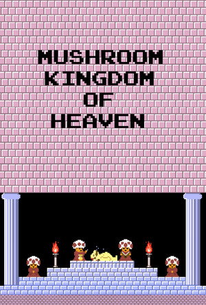 Mushroom Kingdom of Heaven