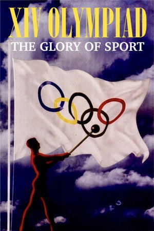 XIVth Olympiad: The Glory of Sport
