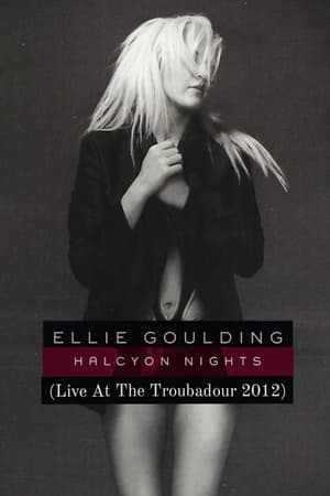 Poster Ellie Goulding: LIVE at the Troubadour (2012)