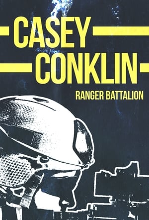 Poster Casey Conklin: Ranger Battalion (2013)