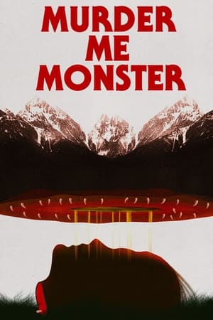 Poster Murder Me, Monster (2019)