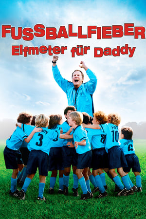 Poster Fußballfieber - Elfmeter für Daddy 2005