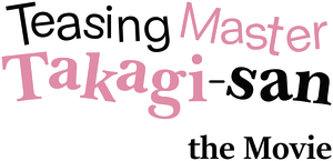 Teasing Master Takagi-san: The Movie