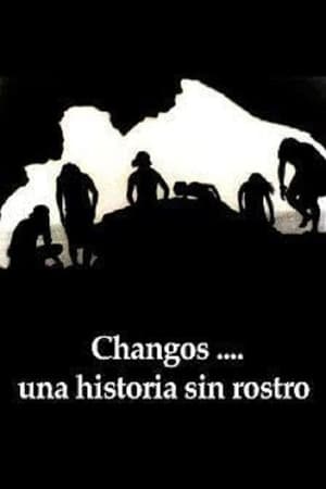 Changos... Una Historia sin Rostro