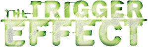 The Trigger Effect