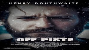 Off Piste 2016 Watch HD Movie Free Online