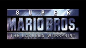 Super Mario Bros: The Lasanga Workprint