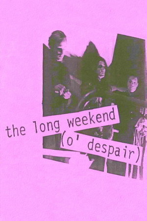 the long weekend (o' despair) 15