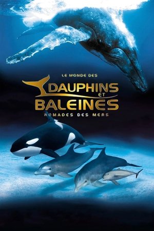 IMAX Dauphins et baleines : Nomades des mers (2008)