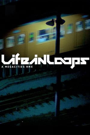 Poster Life in Loops (A Megacities RMX) (2006)