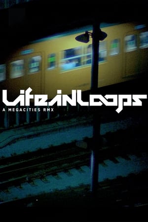 Poster Life in Loops (A Megacities RMX) 2006