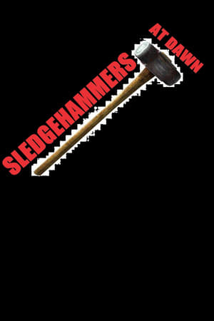 Poster Sledgehammers at Dawn (2013)