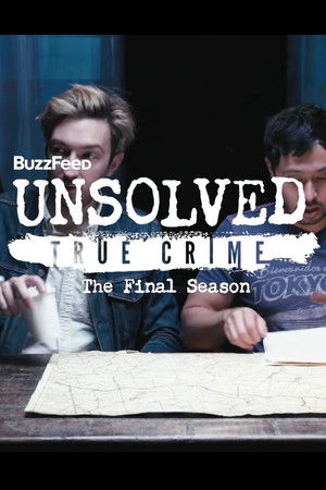 BuzzFeed Unsolved - True Crime: The Final Season