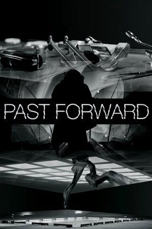 Past Forward (2016)