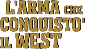 L'arma che conquistò il West