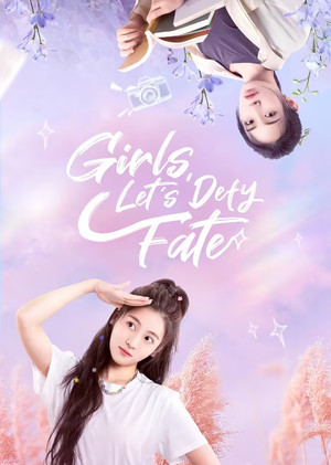 Girls, Let's Defy Fate