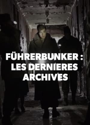 Fuhrerbunker Les Dernières Archives