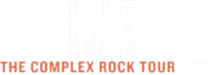 Blue Man Group: The Complex Rock Tour Live