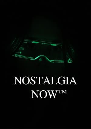 Poster Nostalgia Now™ 