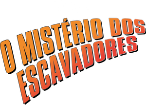 O Mistério dos Escavadores