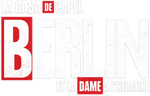Berlin et La Dame à l'hermine - S1 - Épisode 5 : Les démolisseurs - Logo