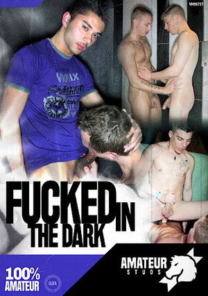 Fucked in the Dark