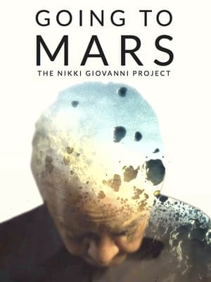 Poster Going to Mars: The Nikki Giovanni Project 2023