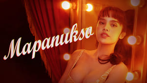 Mapanukso (2024) Vivamax Filipino Adult Movie