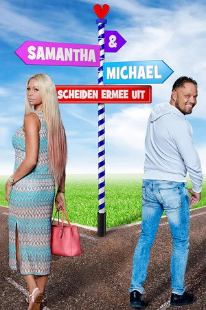 Samantha & Michael: Scheiden Ermee Uit