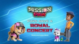 PAW Patrol Mission PAW: Pups Save a Royal Concert