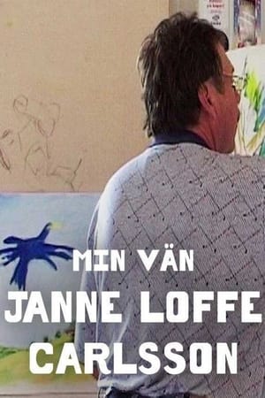 Poster My Friend Janne "Loffe" Carlsson (2018)