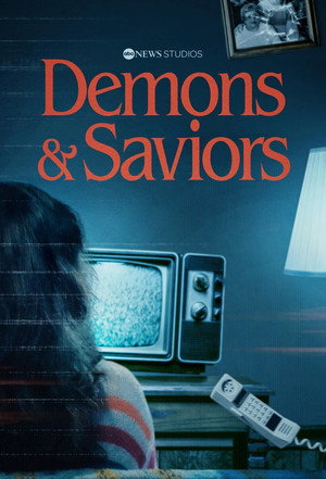 Demons & Saviors
