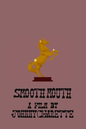 Smooth Mouth film complet