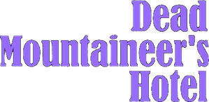 Dead Mountaineer's Hotel