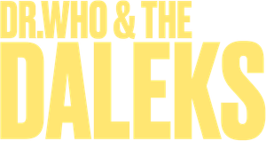 Dr. Who and the Daleks
