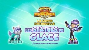 La Super Patrouille : Les Statues de glace