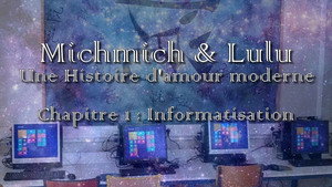 Michmich & Lulu : Une histoire d'amour moderne - La série audio : Episode 1