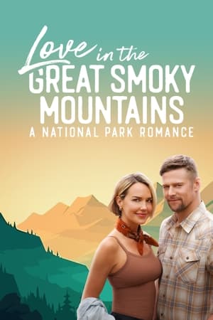 Poster Love in the Great Smoky Mountains: A National Park Romance 2023