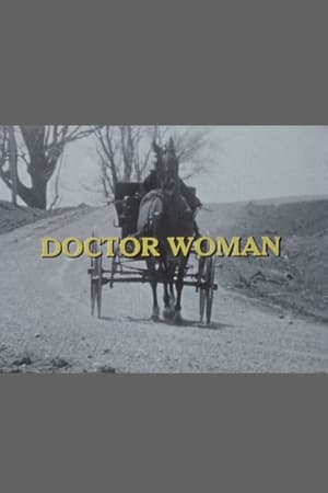 Doctor Woman: The Life and Times of Dr. Elizabeth Bagshaw film complet