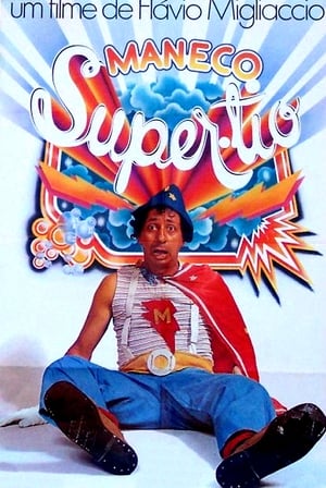 Poster Maneco, o Super Tio (1979)