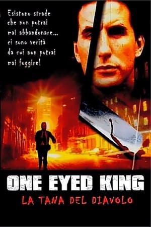 Poster One Eyed King - La tana del diavolo 2001