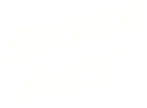 Bitter Rice