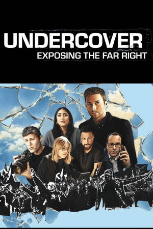Undercover: Exposing the Far Right 7