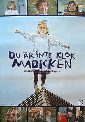 You're Out of Your Mind, Madicken