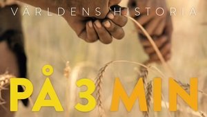 Världens Historia På 3 minuter- 5. - Jordbruksrevolutionen