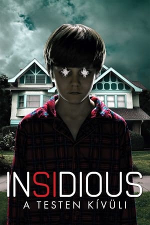 Insidious: A testen kívüli 2011