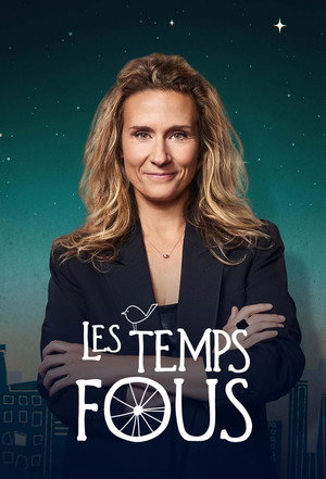Les temps fous
