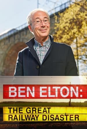 Poster Ben Elton: The Great Railway Disaster 2023