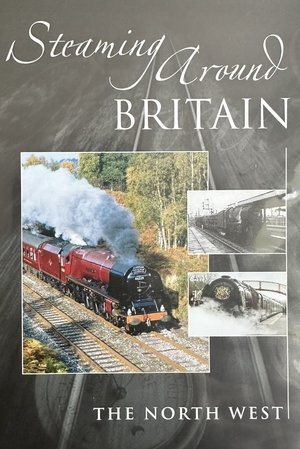 Nonton film Steaming Around Britain: The North West (2009) terbaru sub indo Nonton film Steaming Around Britain: The North West (2009) terbaru sub indo