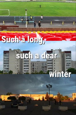 Such a Long, Such a Dear Winter